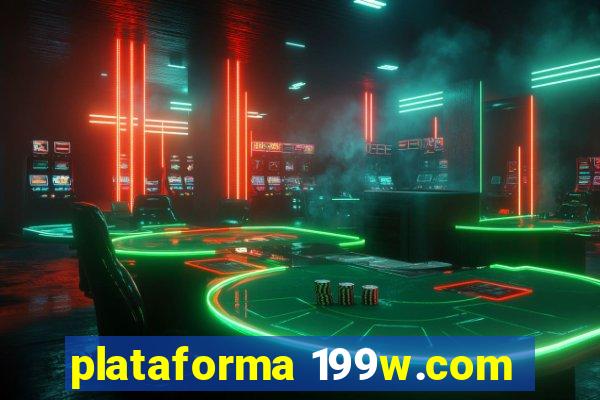 plataforma 199w.com